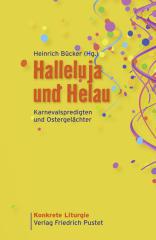 Halleluja und Helau. Karnevalspredigten und Ostergelchter