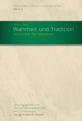 Henry Deku: Wahrheit und Tradition. Kritische Reflexionen Gesammelte Schriften, Band 1