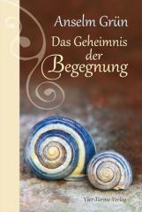 Anselm Grn: Das Geheimnis der Begegnung. 