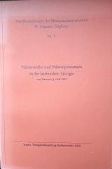 Hermann J. Grf: Palmenweihe und Palmenprozession in der lateinischen Liturgie. 