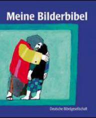 Meine Bilderbibel. Die schnsten Bibelgeschichten