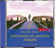 Anselm Grün: Lebensmitte als geistliche Aufgabe - CD. Hörbuch