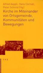 Kirche im Miteinander von Ortsgemeinde, Kommunitten und Bewegungen
