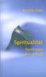 Grn, Anselm: Spiritualitt