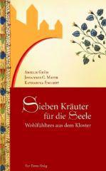 Grn, Anselm / Mayer, Johannes G. / Englert, Katharina: Sieben Kruter fr die Seele