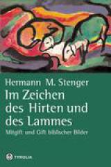 Stenger, Hermann M.: Im Zeichen des Hirten und des Lammes