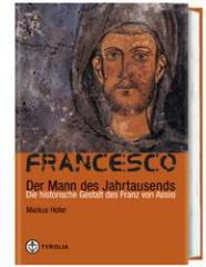 Hofer, Markus: Francesco - Der Mann des Jahrtausends