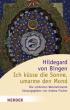 von Bingen, Hildegard: Ich küsse die Sonne, umarme den Mond