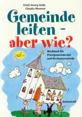 Gde, Ernst-Georg / Mennen, Claudia: Gemeinde leiten - aber wie?