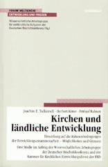 Tschiersch, Joachim E. / Ktter, Herbert / Kuhnen, Frithjof: Kirchen und lndliche Entwicklung