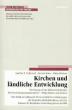 Tschiersch, Joachim E. / Kötter, Herbert / Kuhnen, Frithjof: Kirchen und ländliche Entwicklung