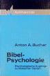 Bucher, Anton A.: Bibel-Psychologie