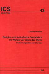 Neuhold, Leopold: Religion und katholische Soziallehre im Wandel vor allem der Werte