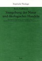 Kalbheim, Boris: Sinngebung der Natur und kologisches Handeln