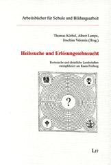 Heilssuche und Erlsungssehnsucht
