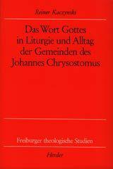 Produktbild: Das Wort Gottes in Liturgie und Alltag der Gemeinden des Johannes Chrysostomus