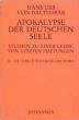 Balthasar, Hans Urs von: Apokalypse der deutschen Seele. Studie zu einer Lehre von den letzten Dingen - Band III