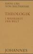 Balthasar, Hans Urs von: Theologik