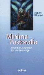 Windisch, Hubert: Minima Pastoralia