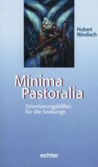 Windisch, Hubert: Minima Pastoralia