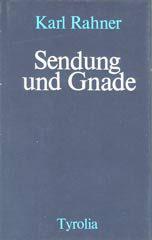 Rahner, Karl: Sendung und Gnade