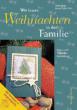 Rose, Heidi / Rühl, Marie-Luise: Wir feiern Weihnachten in der Familie