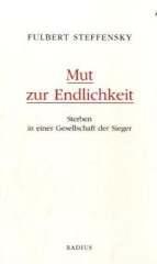 Steffensky, Fulbert: Mut zur Endlichkeit