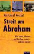 Kuschel, Karl-Josef: Streit um Abraham