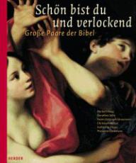 Schn bist du und verlockend