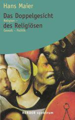 Maier, Hans: Das Doppelgesicht des Religisen