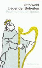 Wahl, Otto: Lieder der Befreiten
