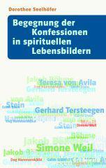 Produktbild: Begegnung der Konfessionen in spirituellen Lebensbildern