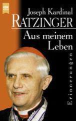 Ratzinger, Joseph: Aus meinem Leben