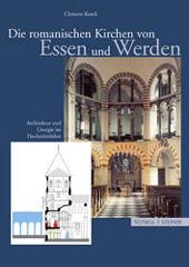 Kosch. Clemens: Die romanischen Kirchen von Essen und Werden