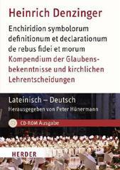 Denzinger, Heinrich: Kompendium der Glaubensbekenntnisse und kirchlichen Lehrentscheidungen