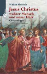 Produktbild: Jesus Christus, wahrer Mensch und unser Herr