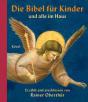 Oberthür, Rainer / Burrichter, Rita: Die Bibel für Kinder und alle im Haus