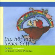 Biehl, Pia: Du, hr mal, lieber Gott