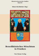 Produktbild: Benediktinisches Mnchtum in Franken vom 12. bis 17. Jahrhundert