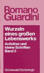 Produktbild: Wurzeln eines groen LebenswerksAufstze und kleine Schriften - Band 3: 1930-1948