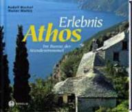 Bischof, Rudolf / Mathis, Walter: Erlebnis Athos