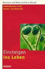 Schulze-Berndt, Hermann und Helena: Einsteigen ins Leben