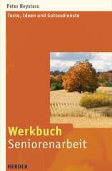 Neysters, Peter: Werkbuch Seniorenarbeit