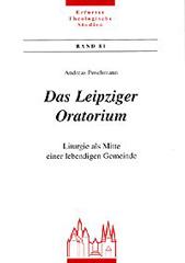 Poschmann, Andreas: Das Leipziger Oratorium