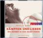 Grün, Anselm: Kämpfen und Lieben - CD