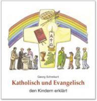 Produktbild: Katholisch und Evangelisch den Kindern erklrt