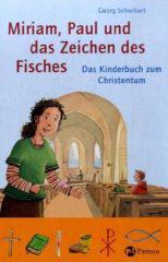 Schwikart, Georg: Miriam, Paul und das Zeichen des Fischers