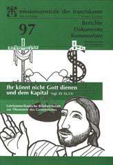 Ihr knnt nicht Gott dienen und dem Kapital