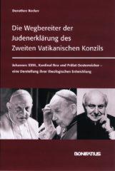 Produktbild: Die Wegbereiter der Judenerklrung des Zweiten Vatikanischen Konzils