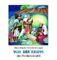 Vellguth, Klaus / Salmen-Legler, Anna: Von der Krippe den Kindern erzhlt